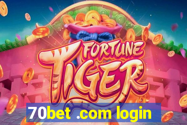 70bet .com login